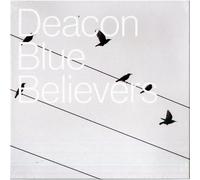 Deacon Blue - Believers