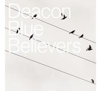 Deacon Blue - Believers