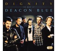 Deacon Blue - Dignity: The Best of Deacon Blue