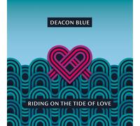 Deacon Blue - Riding On The Tide Of Love