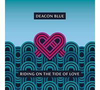 Riding on the Tide of Love by Deacon Blue (Record, 2021)