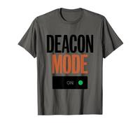 Deacon Mode On, Christianity Minister and Church Deacon T-Shirt