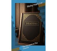 Deacons: The Servants In The Church