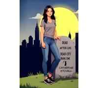 Dead After Life: 1 (Dead City)