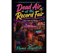 Dead Air at the Record Fair: A Retro 1980s Cozy Mystery: 2 (The Backspin Records Mysteries)