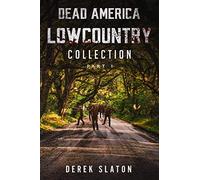 Dead America Lowcountry Collection Part 1 - Books 1 - 6