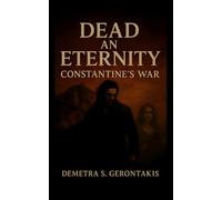 Dead an Eternity Constantine’s War