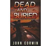 Dead and Buried: A Thriller: 3 (Amos Carver Thrillers)