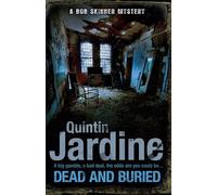 Dead and Buried (Bob Skinner series, Book 16) – A gritty Edinburgh murder mystery