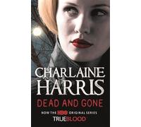 Dead and Gone