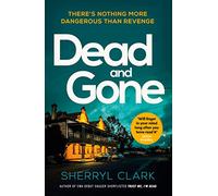 Dead and Gone: A must-read small-town Australian crime thriller: Volume 2 (Judi Westerholme)