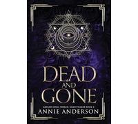 Dead and Gone: Arcane Souls World: 2 (Grave Talker)