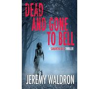 Dead and Gone to Bell (A Samantha Bell Mystery Thriller)