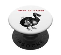 Dead As A Dodo (Funny Saying) (Graphic) PopSockets Adhesive PopGrip