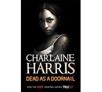 Dead As A Doornail by Harris. Charlaine ( 2010 ) Paperback