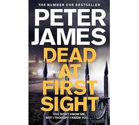 Dead at First Sight: A Sinister Crime Thriller: 15 (Roy Grace, 15)