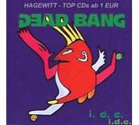Dead Bang - I.D.C.