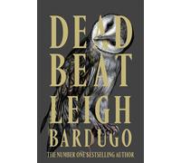 Dead Beat - Alex Stern (Book 3): Alex Stern - Book 3 by Leigh Bardugo Paperback
