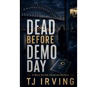 Dead Before Demo Day: A Mara Kuroda Corporate Mystery