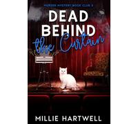 Dead Behind the Curtain: Murder Mystery Book Club 3