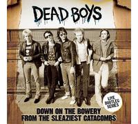 Dead Boys : Down On the Bowery from the Sleaziest Catacombs CD (2026) NEW