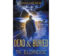 Dead & Buried: 1 (Partners in Crime)