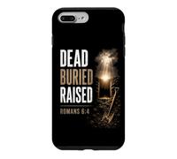 Dead. Buried. Raised - Christian Church Baptism Romans 6:4 Case for iPhone 7 Plus/8 Plus
