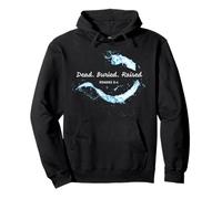 Dead. Buried. Raised - Christian Church Baptism Romans 6:4 Pullover Hoodie