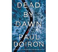 Dead by Dawn: 12 (Mike Bowditch Mysteries, 12): A Novel