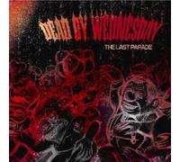 Dead By Wednesday - The Last Parade