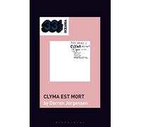 The Dead C’s Clyma est mort
