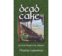 Dead Cake: An Irish Island Cozy mystery