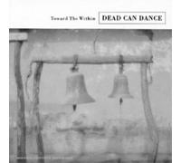 Dead Can Dance Toward the Within (Vinyl) 12" Album (US IMPORT)