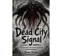 Dead City Signal: A Post-Apocalyptic Alien Invasion Graphic Novel