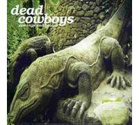 Dead Cowboys - Comings And Goings