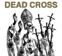 Dead Cross Dead Cross II LP Vinyl IPC248LP NEW