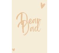 Dead Dad: Letters of Love to My Dad