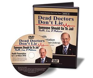 Dead Doctors Don't Lie DVD- Someone Should Go to Jail by Dr Joel Wallach