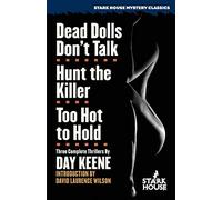 Dead Dolls Don't Talk / Hunt the Killer / Too Hot to Hold