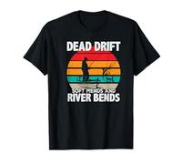Dead Drift Funny Fishing T-Shirt