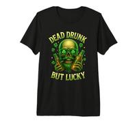 Dead Drunk But Lucky Funny St Patricks Day Design Premium T-Shirt