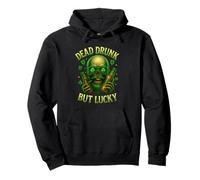 Dead Drunk But Lucky funny St Patricks Day design Pullover Hoodie