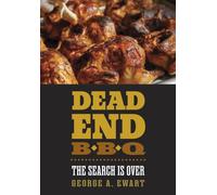 Dead End BBQ : The Search Is Over