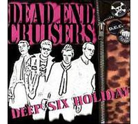 Dead End Cruisers - Deep Six Holiday