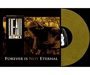 Dead End - Forever Is Not Eternal: Recordings 1990-1993 [VINYL]
