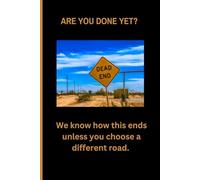 DEAD END Personal Journal: Find the road to recovery.