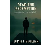 Dead End Redemption: Sometimes there's no coming back