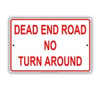 Dead End Road No Turn Around Novelty Decor Notice Warning Funny Retro Metal Sign 8X12 Inches