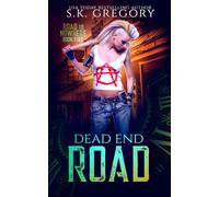 Dead End Road: Road To Nowhere Book 5