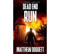 Dead End Run: A Trouble Thriller